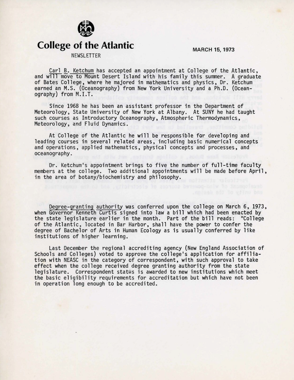 Maine State authorized the college to award a Bachelor of Arts in Human Ecology